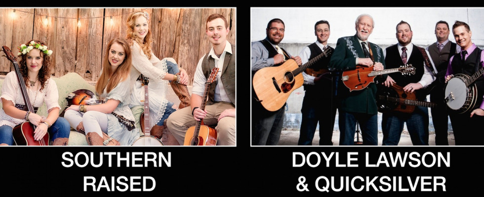 An Evening of Music with Doyle Lawson & Quicksilver and Southern Raised