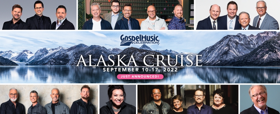 GOSPEL MUSIC CELEBRATION - 7 DAY ALASKA CRUISE 2022